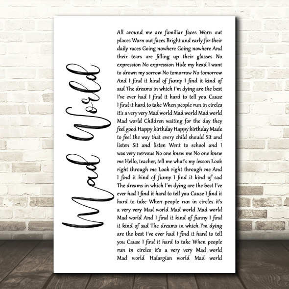 Tears For Fears Mad World White Script Song Lyric Quote Print