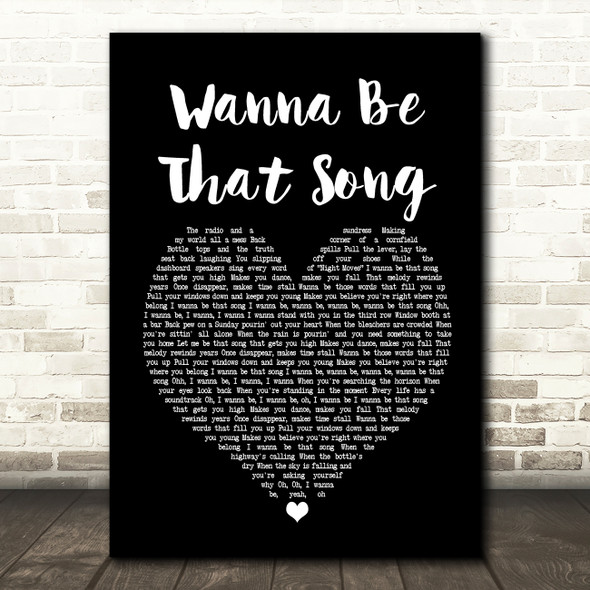 Brett Eldredge Wanna Be That Song Black Heart Song Lyric Framed Print