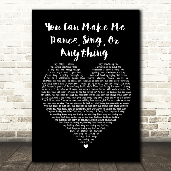 Rod Stewart and The Faces You Can Make Me Dance, Sing, Or Anything Black Heart Song Lyric Framed Print