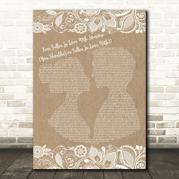 Buzzcocks Ever Fallen In Love With Someone (You Shouldn't've Fallen In Love With) Burlap & Lace Song Lyric Framed Print