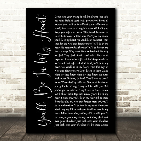 Phil Collins You'll Be In My Heart Black Script Song Lyric Framed Print