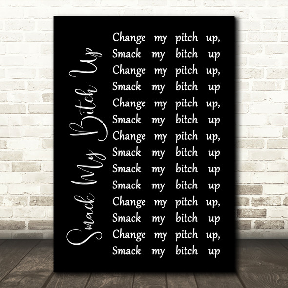 The Prodigy Smack My Bitch Up Black Script Song Lyric Framed Print