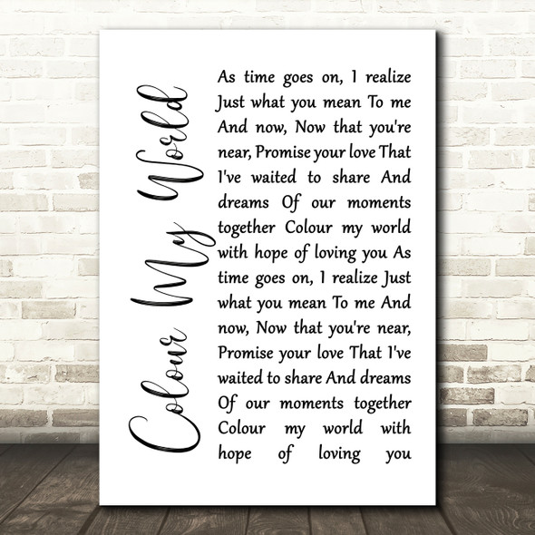 Chicago Colour My World White Script Song Lyric Framed Print