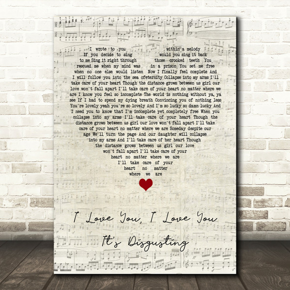 Broadside I Love You, I Love You. It's Disgusting Script Heart Song Lyric Framed Print