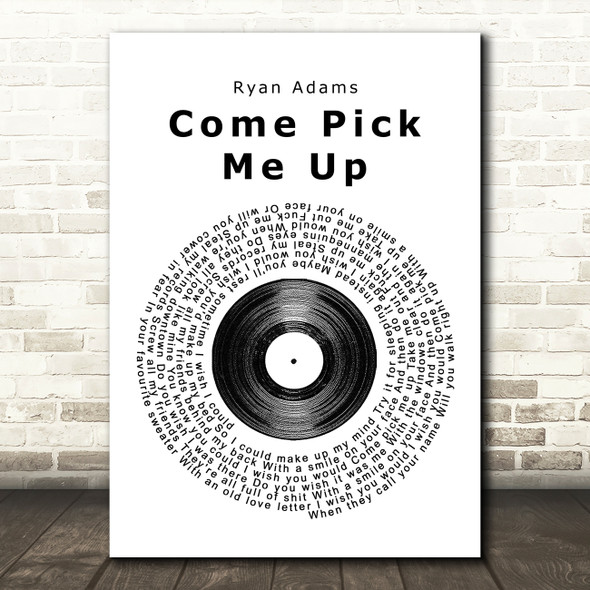 Ryan Adams Come Pick Me Up Vinyl Record Song Lyric Framed Print