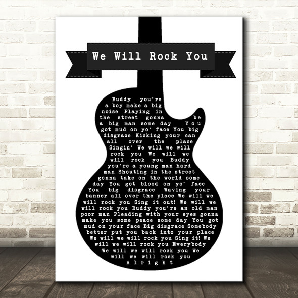 Queen We Will Rock You Black & White Guitar Song Lyric Framed Print
