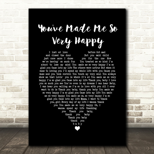 Blood, Sweat & Tears You've Made Me So Very Happy Black Heart Song Lyric Print