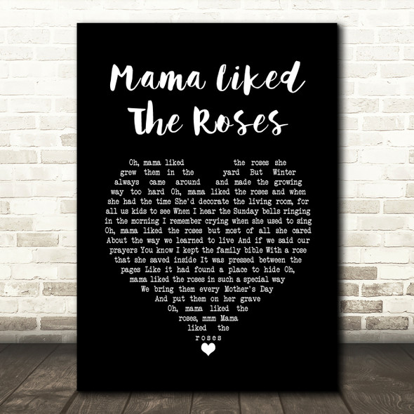 Elvis Presley Mama Liked The Roses Black Heart Song Lyric Print