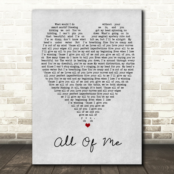 All Of Me John Legend Grey Heart Song Lyric Quote Print