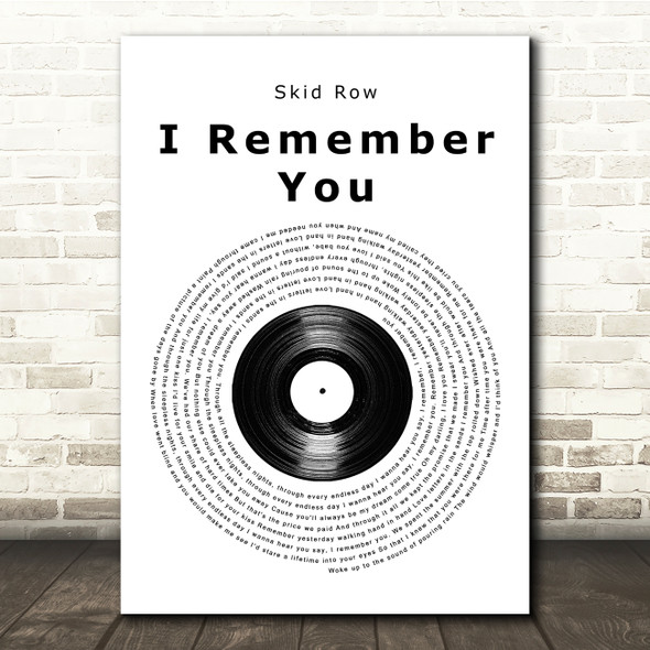 Skid Row I Remember You Vinyl Record Song Lyric Print