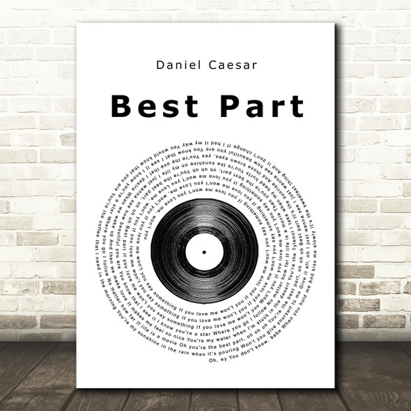 Daniel Caesar Best Part Vinyl Record Song Lyric Print