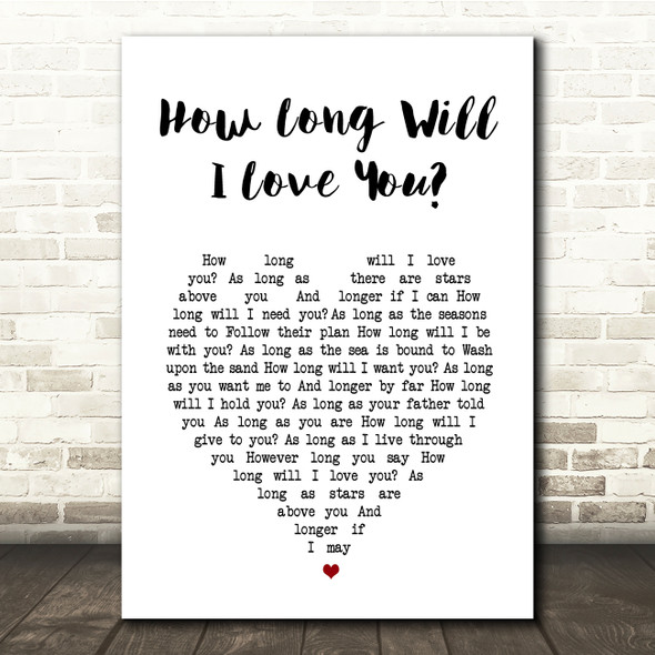 The Waterboys How Long Will I Love You White Heart Song Lyric Print