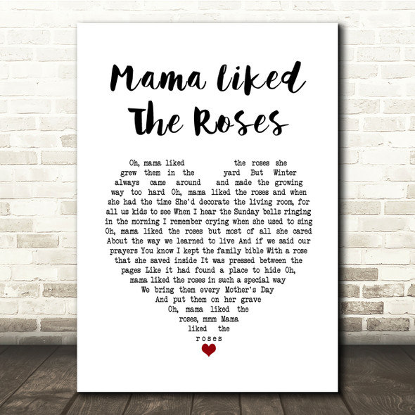 Elvis Presley Mama Liked The Roses White Heart Song Lyric Print