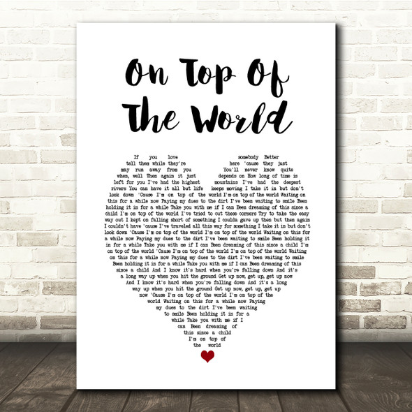 Imagine Dragons On Top Of The World White Heart Song Lyric Print
