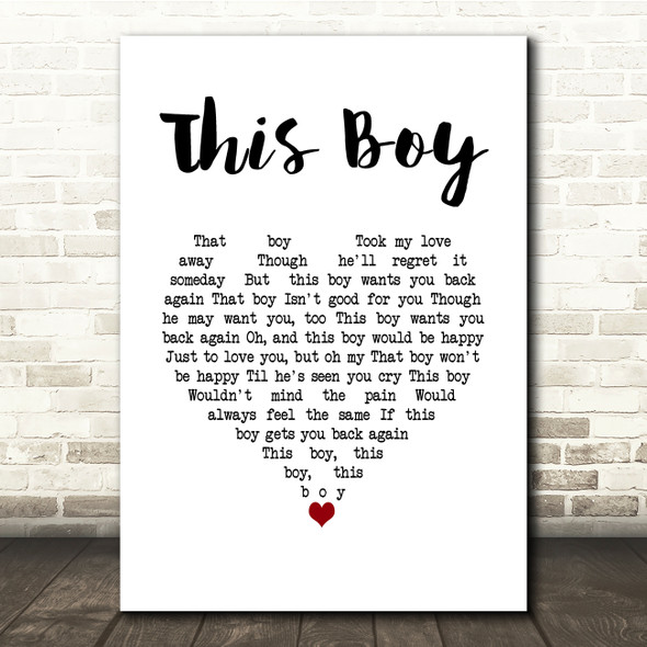 The Beatles This Boy White Heart Song Lyric Print
