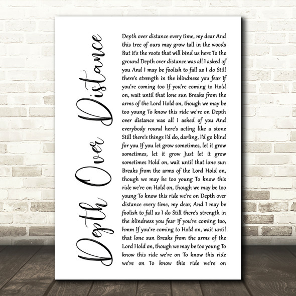 Ben Howard Depth Over Distance White Script Song Lyric Print