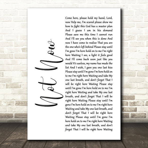 Blink-182 Not Now White Script Song Lyric Print