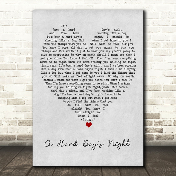 A Hard Day's Night The Beatles Grey Heart Song Lyric Quote Print
