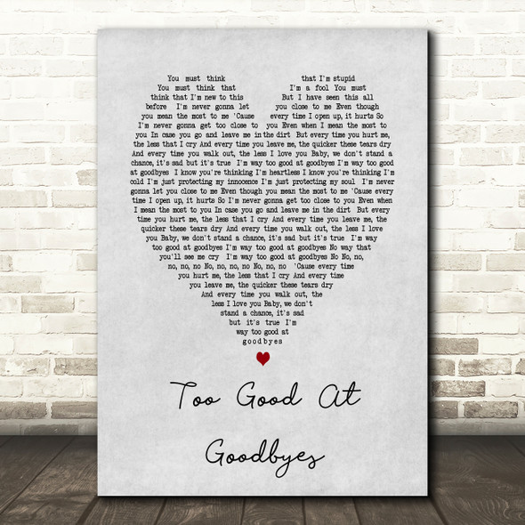 Too Good At Goodbyes Sam Smith Grey Heart Song Lyric Quote Print