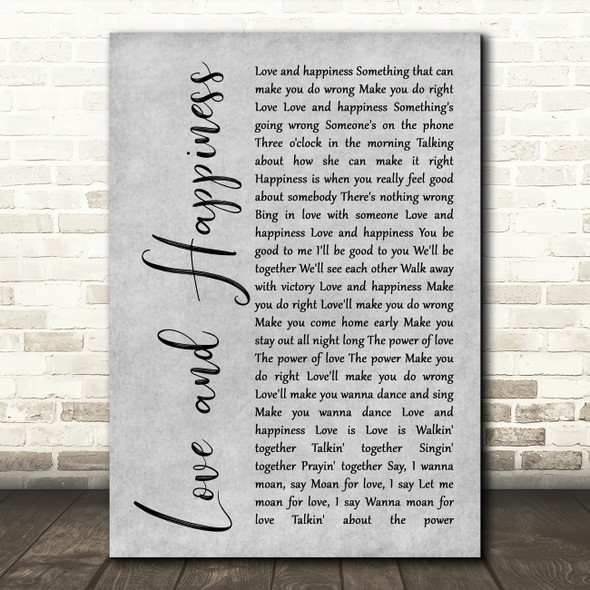 Al Green Love And Happiness Rustic Script Grey Song Lyric Quote Print