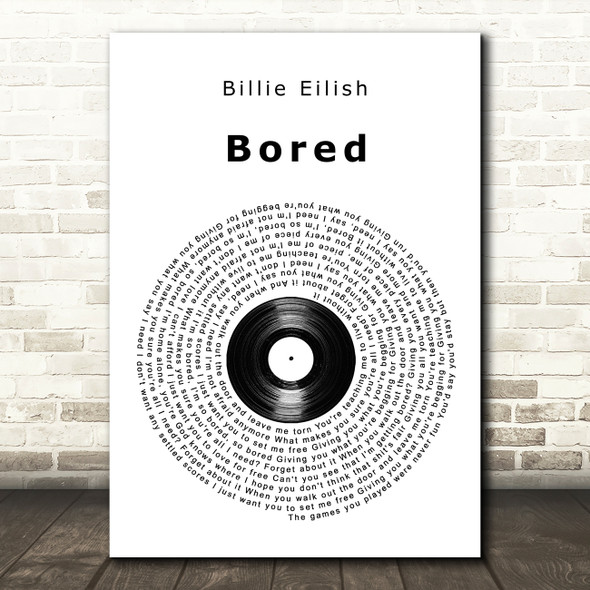 Billie Eilish Bored Vinyl Record Song Lyric Print