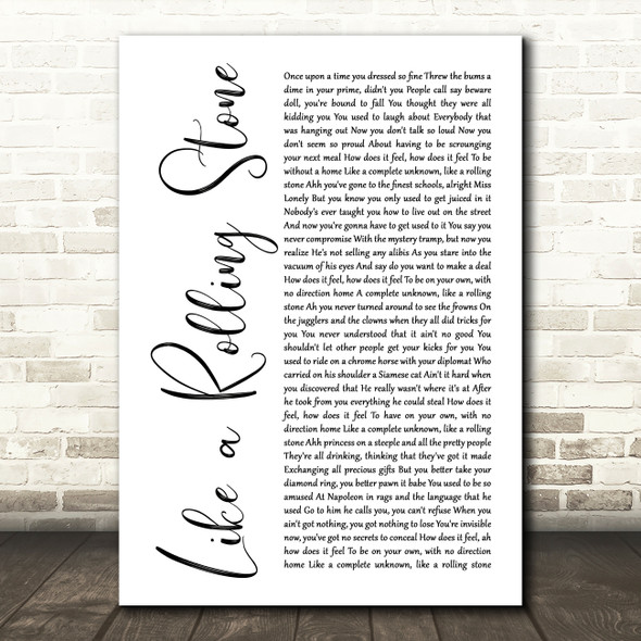 Bob Dylan Like a Rolling Stone White Script Song Lyric Print