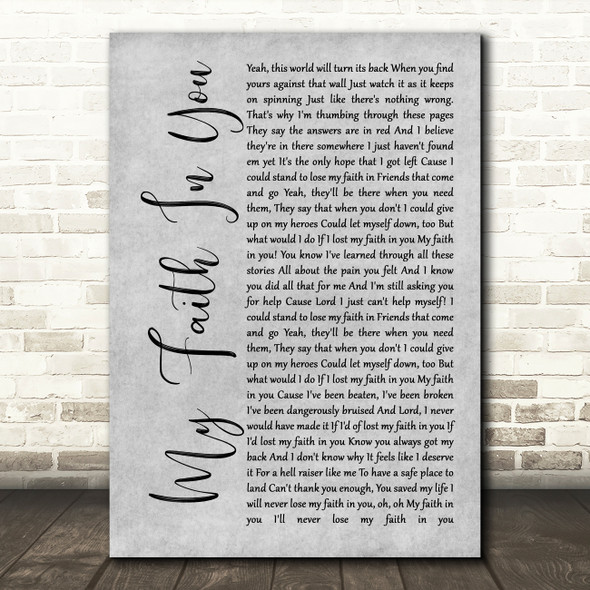 Brantley Gilbert My Faith In You Rustic Script Grey Song Lyric Print