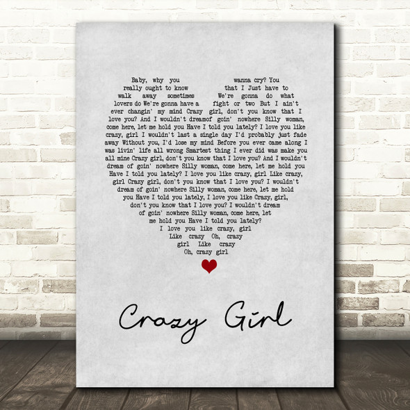 Eli Young Band Crazy Girl Grey Heart Song Lyric Quote Print