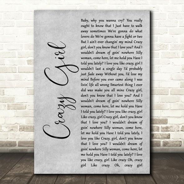 Eli Young Band Crazy Girl Rustic Script Grey Song Lyric Quote Print