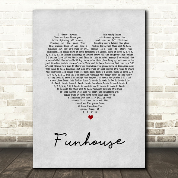 Pink Funhouse Grey Heart Song Lyric Quote Print
