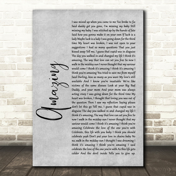 George Michael Amazing Rustic Script Grey Song Lyric Quote Print