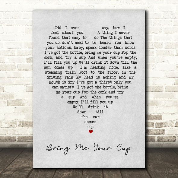 Bring Me Your Cup UB40 Grey Heart Song Lyric Quote Print