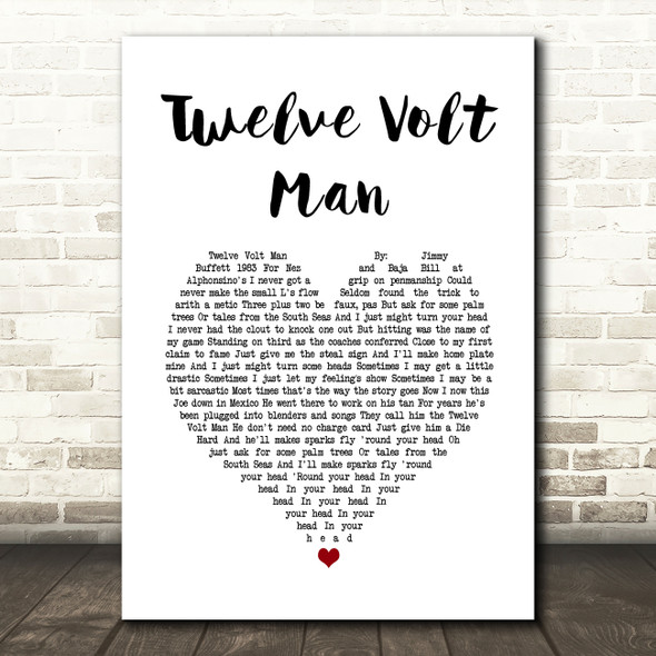 Jimmy Buffett Twelve Volt Man White Heart Song Lyric Print