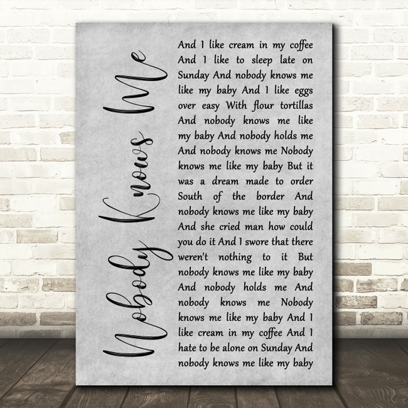 Lyle Lovett Nobody Knows Me Grey Rustic Script Song Lyric Print