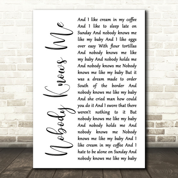 Lyle Lovett Nobody Knows Me White Script Song Lyric Print