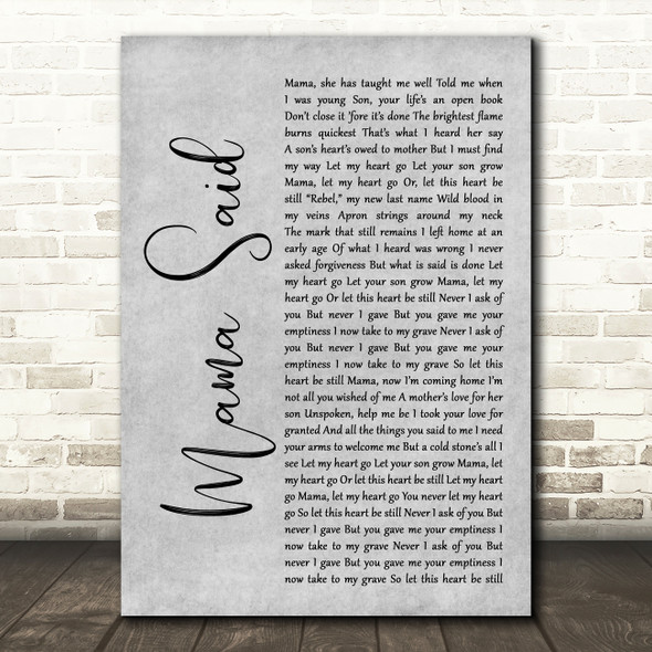 Metallica Mama Said Rustic Script Grey Song Lyric Quote Print