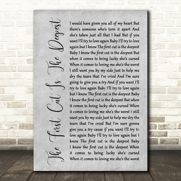 Rod Stewart The First Cut Is The Deepest Rustic Script Grey Song Lyric Print