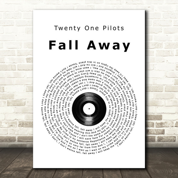 Twenty One Pilots Fall Away Vinyl Record Song Lyric Print