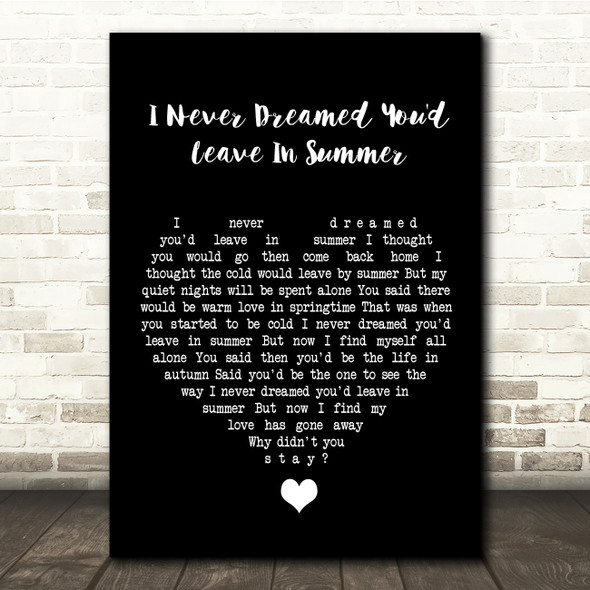 Stevie Wonder I Never Dreamed You'd Leave In Summer Black Heart Song Lyric Quote Music Print