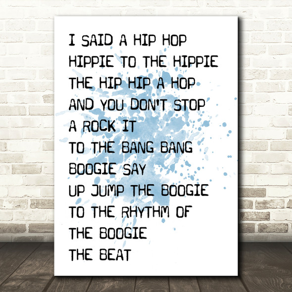 Blue Rappers Delight White & Black I Said Hip Hop Song Lyric Quote Print