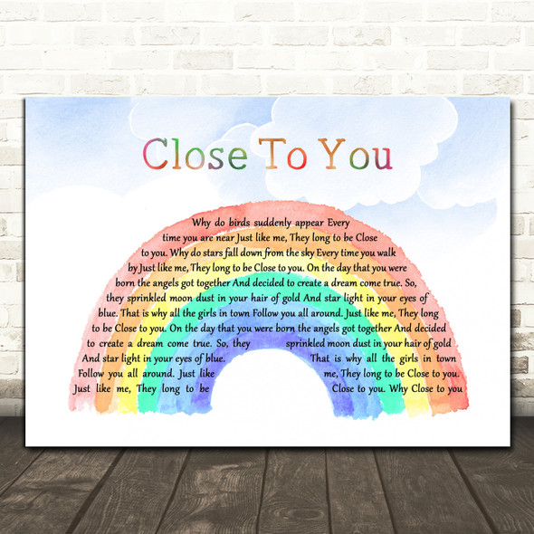 The Carpenters (They Long To Be) Close To You Watercolour Rainbow & Clouds Song Lyric Quote Music Print