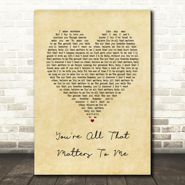 Curtis Stigers You're All That Matters To Me Vintage Heart Song Lyric Quote Music Print