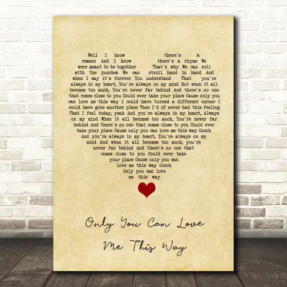 Keith Urban Only You Can Love Me This Way Vintage Heart Song Lyric Quote Music Print