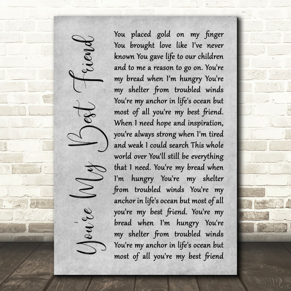 Don Williams You're My Best Friend Grey Rustic Script Song Lyric Quote Music Print