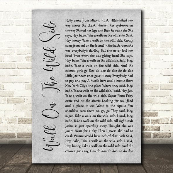 Lou Reed Walk On The Wild Side Grey Rustic Script Song Lyric Quote Music Print
