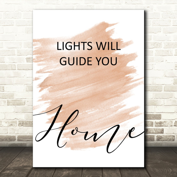 Watercolour Coldplay Lights Will Guide You Home Song Lyric Quote Print