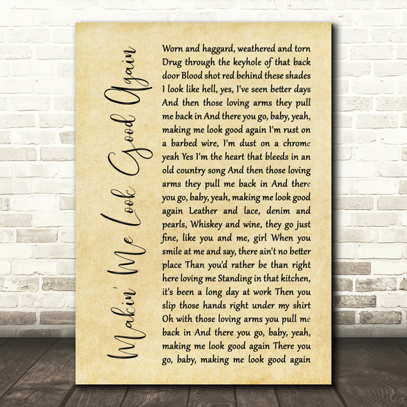 Drake White Makin' Me Look Good Again Rustic Script Song Lyric Quote Music Print