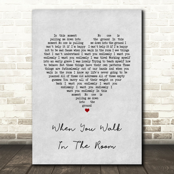 Fyfe Dangerfield When You Walk In The Room Grey Heart Song Lyric Quote Music Print