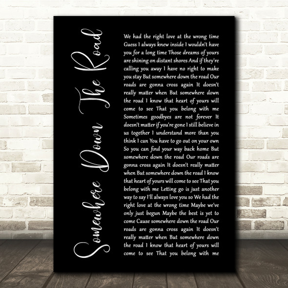 Barry Manilow Somewhere Down The Road Black Script Song Lyric Quote Music Print