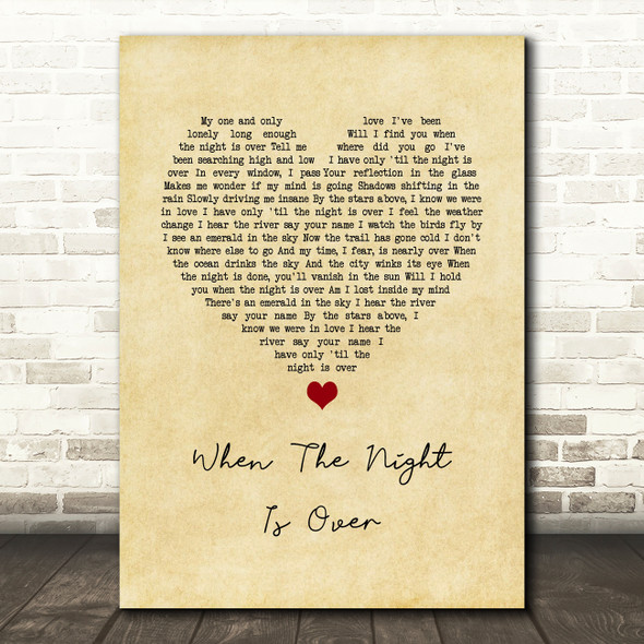 Lord Huron When The Night Is Over Vintage Heart Song Lyric Quote Music Print